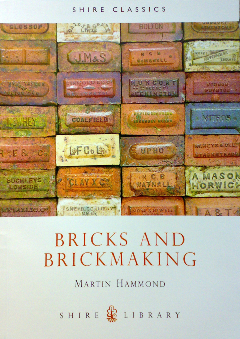 &ldquo;Bricks and Brickmaking&rdquo;&sbquo;&nbsp;Martin Hammond (Shire Library&sbquo; 1981)