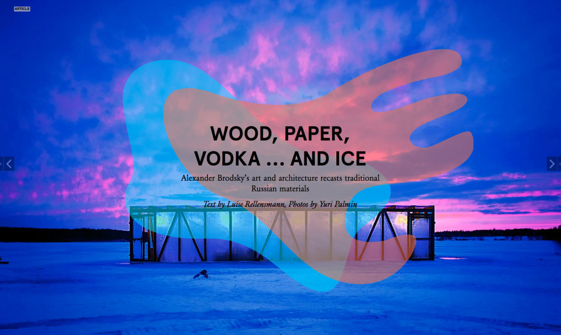 Wood, Paper, Vodka... and Ice: Alexander Brodsky's Ice Pavilion on the Klyazminskoje Reservoir.